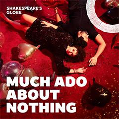 Much Ado About Nothing Tickets
