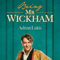 Being Mr Wickham Tickets
