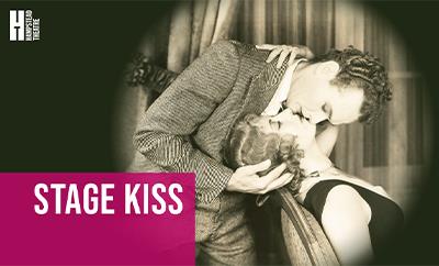 Stage Kiss at Hampstead Theatre - Discounted West End tickets