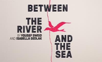 Between The River and The Sea at The Royal Court Theatre - Discounted West End tickets
