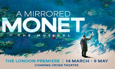 A Mirrored Monet at Charing Cross Theatre - Discounted West End tickets