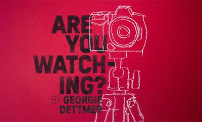 Are You Watching? at The Royal Court Theatre - Discounted West End tickets